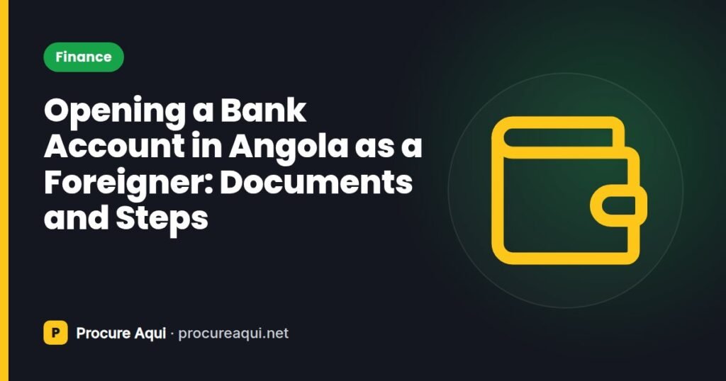 Opening a Bank Account in Angola as a Foreigner: Documents and Steps