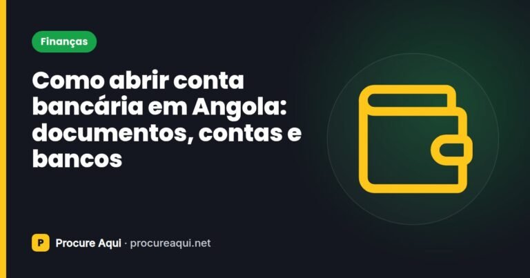 Como abrir conta bancária em Angola: documentos, contas e bancos
