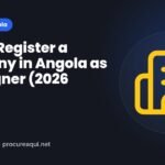 How to Register a Company in Angola as a Foreigner (2026 Guide)