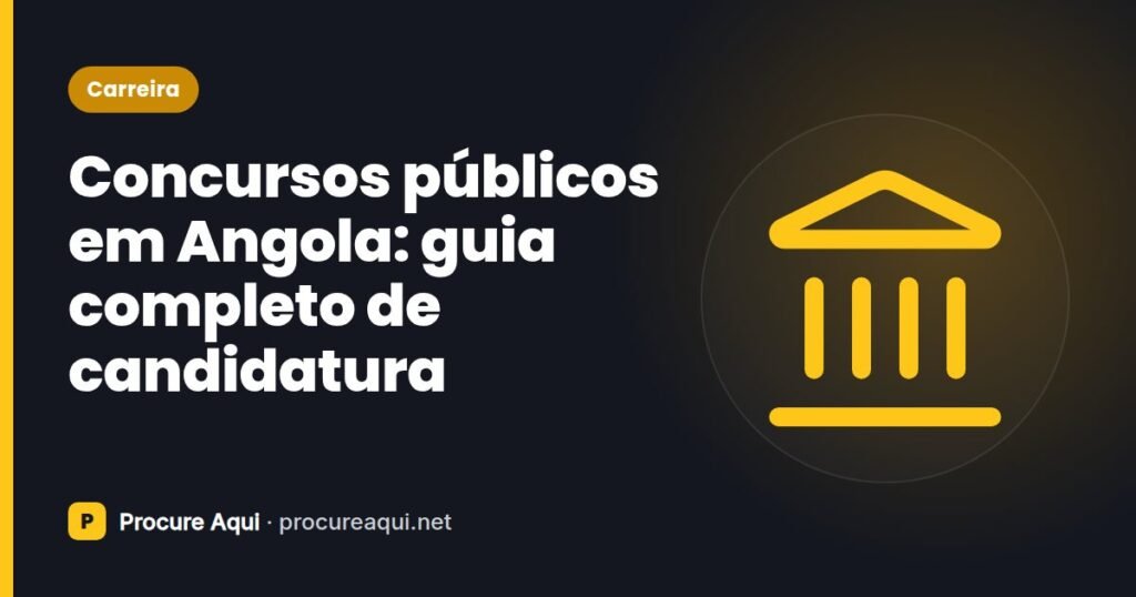 Concursos públicos em Angola: guia completo de candidatura