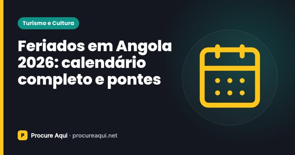 Feriados em Angola 2026: calendário completo e pontes