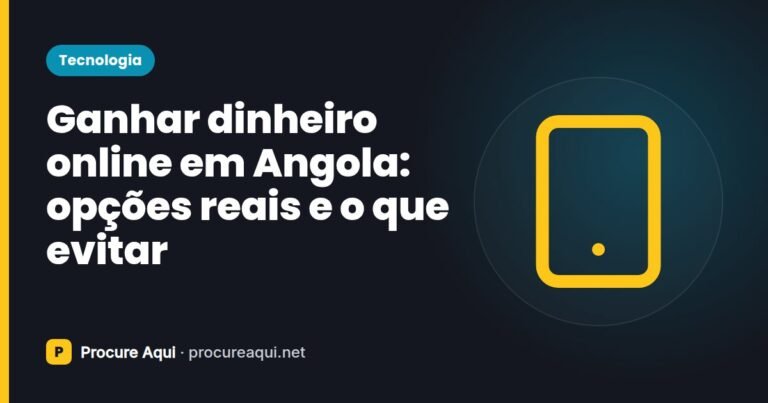 Ganhar dinheiro online em Angola: opções reais e o que evitar
