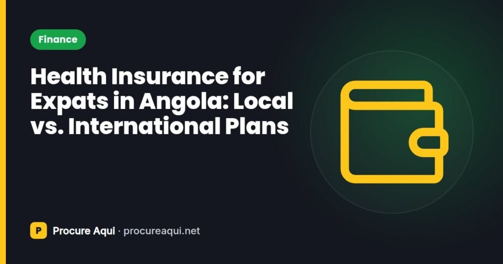 Health Insurance for Expats in Angola: Local vs. International Plans