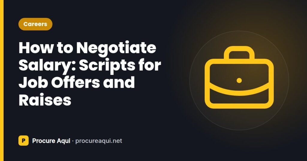 How to Negotiate Salary: Scripts for Job Offers and Raises