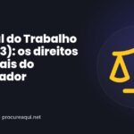 Lei Geral do Trabalho (Lei 12/23): os direitos essenciais do trabalhador
