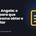 NIF em Angola: o que é, para que serve, como obter e consultar