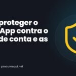 Como proteger o WhatsApp contra o roubo de conta e as burlas