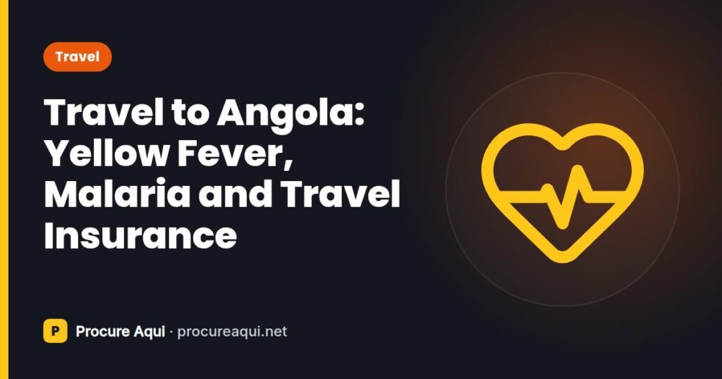 Travel to Angola: Yellow Fever, Malaria and Travel Insurance